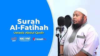 Ustadz Abdul Qodir - Surah Al Fatihah