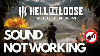 Hell Let Loose Vietnam Fix Audio Not Working, Crackling, Stutter Muffled Sound Pc