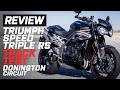 Triumph Speed Triple 1050 RS Track Test and Review | Donington Park GP Circuit | Visordown.com