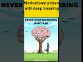 Top 10 motivational picture with deep meaning||#shorts #short #trendingshorts #deepmeaningpictures
