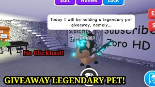 GiveAway Legendary Pet in Roblox Adopt Me! No Clickbait!