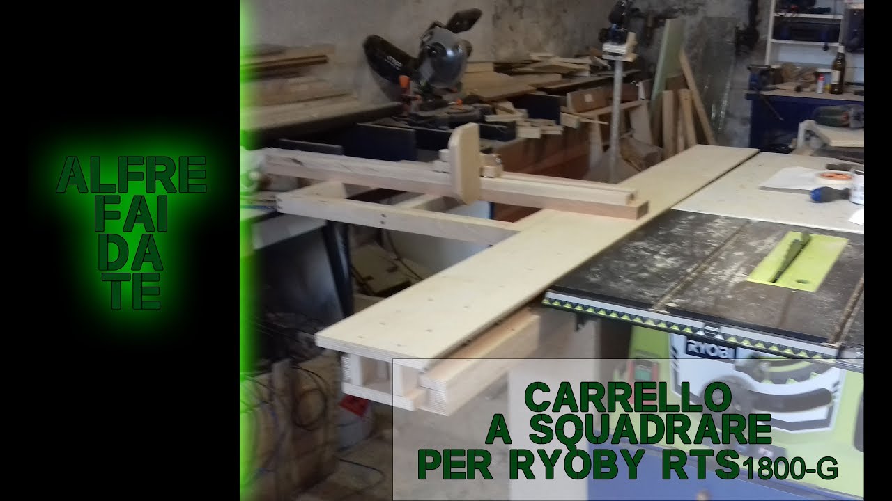 Carrello a Squadrare per Ryobi RTS-1800-G- Alfre fai da te - YouTube