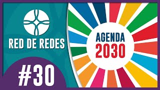 Episodio 30 #RedDeRedes: La Agenda 2030