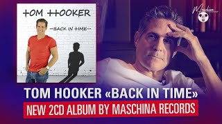 Tom Hooker "Back In Time" New 2CD Album by Maschina Records