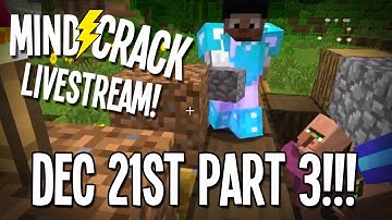 Mindcrack LIVESTREAM!!! - "A Visit To Bdubs"!: Dec 21st! Part 3 of 5 ;-)