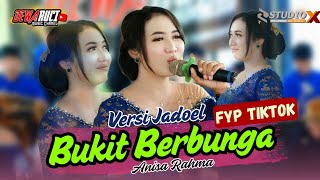BUKIT BERBUNGA ~ ANISA RAHMA ( FYP TIKTOK ) DEWARUCI MUSIC • STUDIO X MULTIMEDIA • PUTRA NADA AUDIO