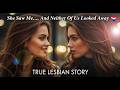 My Roommate Walked In While I Was Changing & We Both Froze | True Lesbian Story