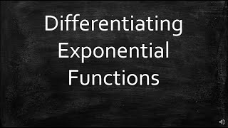 Differentiating Exponential Functions