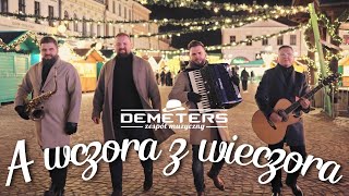 DEMETERS - A WCZORA Z WIECZORA 🎄 (Kolęda 2025)