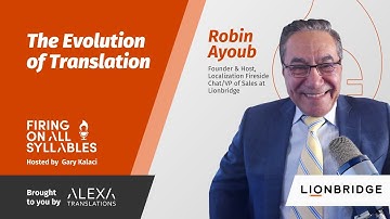 The Future of A.I. Translation with Robin Ayoub – VP of Sales, Lionbridge - Ep3