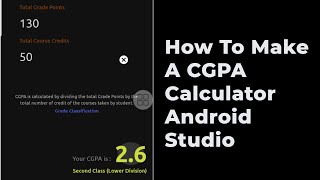 How to make CGPA calculator app - Android studio (Speed Process) screenshot 1