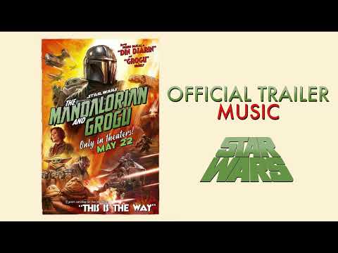 The Mandalorian and Grogu | Official Trailer Music