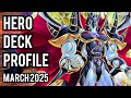 2ND PLACE! HERO Deck Profile! MARCH 2025!