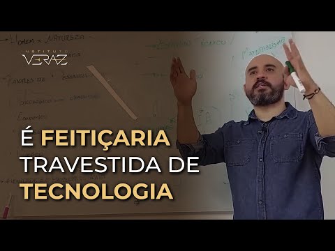 É feitiçaria travestida de tecnologia l Pedro Augusto l Cortez Veraz