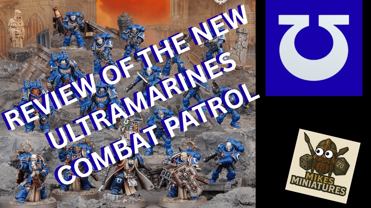 ULTRAMARINES COMBAT PATROL Review and Expansion - YouTube