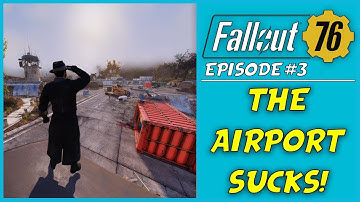 Fallout 76 Walkthrough Ep 3 (Finishing Up At The Airport)