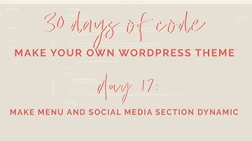Build Navigation Bar in Wordpress | WordPress Theme Development  day 17 of 30 days of code