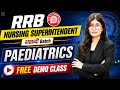 RRB Nursing Superintendent 2025 | RRB Nursing Superintendent Paediatrics Free Demo | Swarnima Ma'am