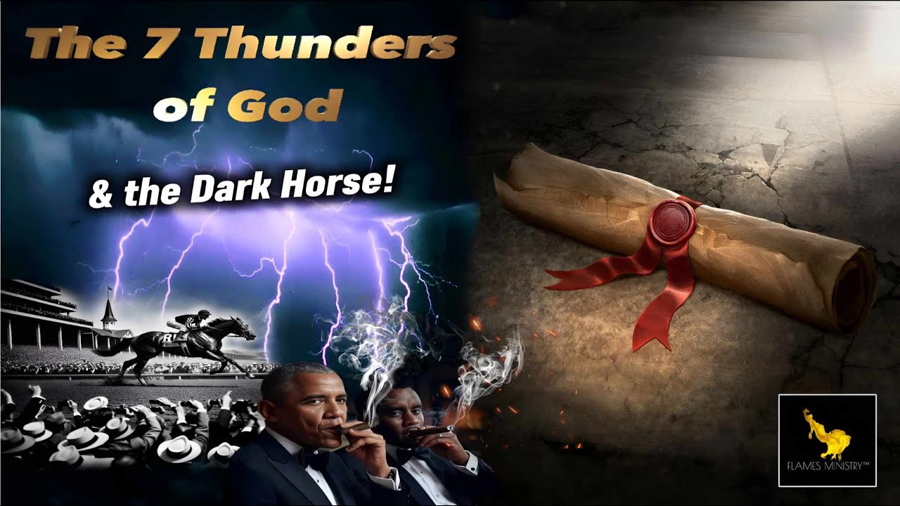 The 7 Thunders of God & the Dark Horse!