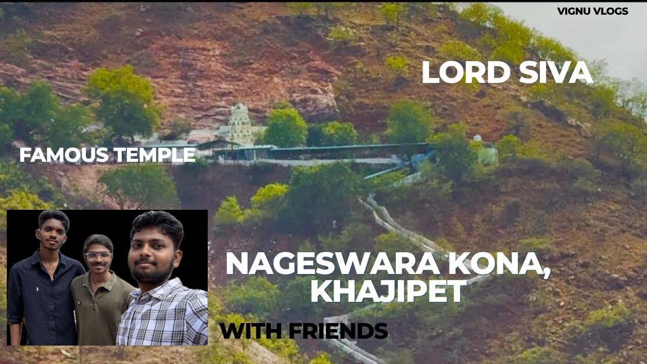 Nageswara kona in khajipeta          