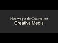 Be creative with creative media