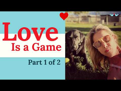 The Game of Love Part 1 - YouTube