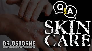 Skin Care - Pick Dr. Osborne's Brain Q&A