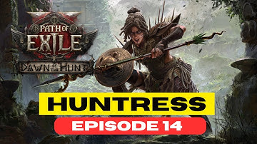 POE2 Dawn of the Hunt | Huntress Playthrough Ep 14 - Jamanra, RootDredge & Ranbu Fights