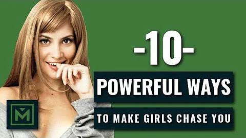 10 Tricks To Get Girls to Chase You (FAST!) - How To Get Her To INSTANTLY Chase You - DayDayNews