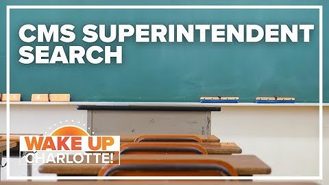 CMS officially launches superintendent search