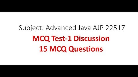 AJP | MCQ Test-1 | Discussion with class students | Advanced Java | 22517 | MSBTE