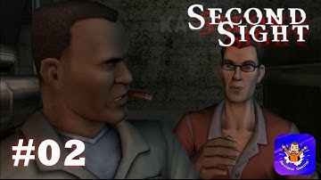 Second Sight: Préparation [#02]