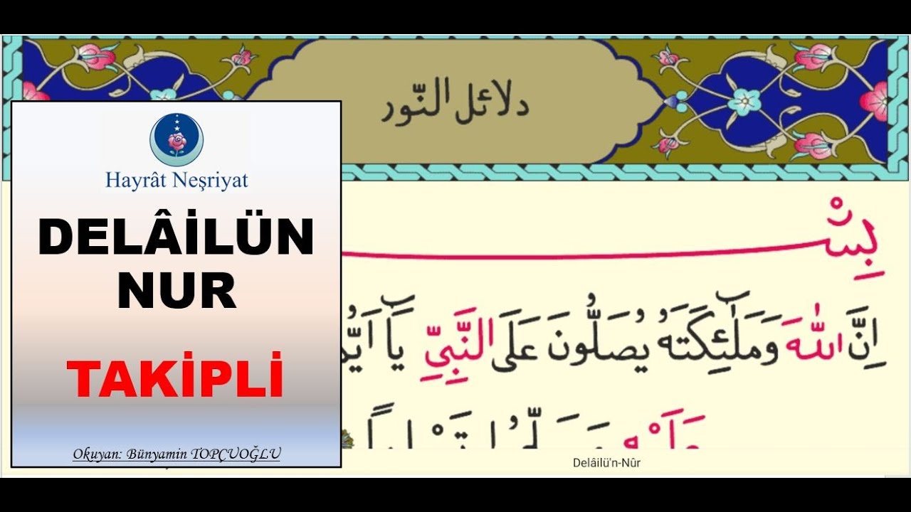 Delâilü'n Nûr-- Büyük Cevşenden-Okuma Takipli-Okuyan Bünyamin Topçuoğlu
