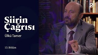 Şiirin Çağrısı Ülkü Tamer 13. Bölüm Trt2
