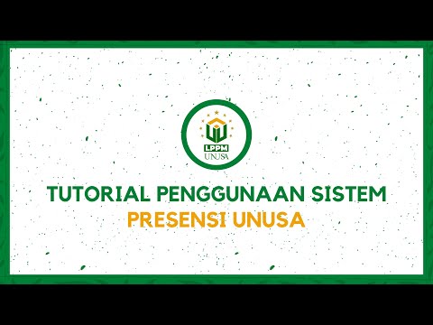 Tutorial penggunaan sistem presensi UNUSA