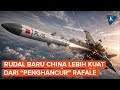 Rudal Baru China Bisa Jangkau 300 Km, Lebih Kuat dari "Penghancur" Jet Rafale India