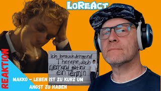 makko - „Leben ist zu kurz um Angst zu haben“ - REAKTION | Deutschrap Reaction | LoReAct reagiert