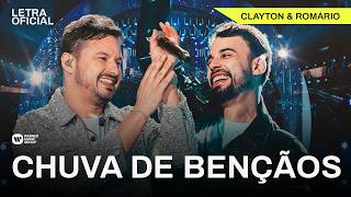 Chuva de bençãos - Clayton & Romário [Letra oficial]