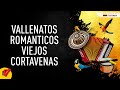 Vallenatos Románticos Viejos Corta Venas, Video Letras - Sentir Vallenato