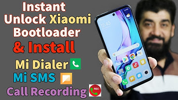 Xiaomi Instant Unlock Bootloader Install Mi Dialer Call Recording اردو हिन्दी