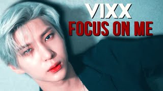 VIXX - FOCUS ON ME