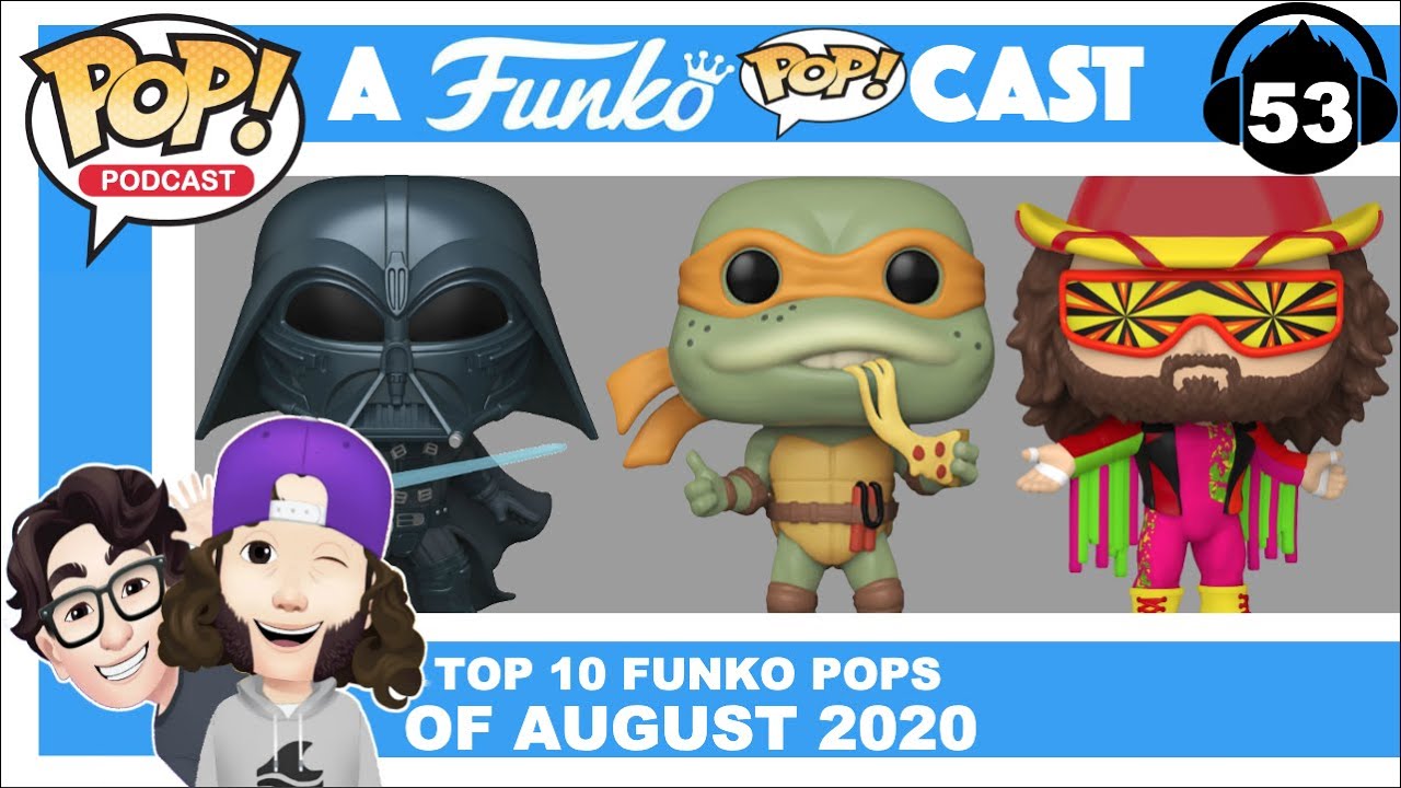 Top 10 Funko Pops Of August 2020 (A Funko POP!cast EP 53) YouTube