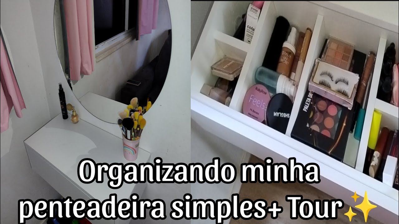 Organizando minha penteadeira + Tour - YouTube