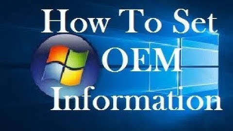 How To Set OEM Information