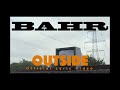 BAHR Outside Feat Asena Akan Şevket Akıncı Official Lyric Video