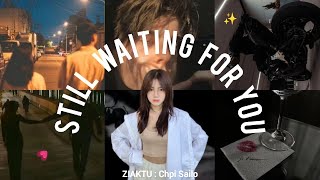 Still waiting for you | Bung-10na | Ziaktu-Chpi Sailo |