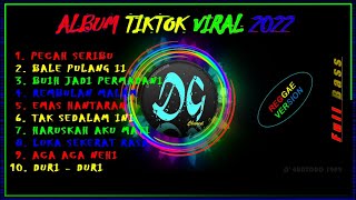 Album Tiktok Viral 2022 Versi Reggae - Pecah Seribu - Buih Jadi Permadani - Rembulan Malam