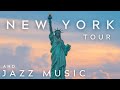 New York City Tour and Jazz Playlist | NYC Tour | How to Relax | Virtual Tour | Jazz Cafe | Jazz