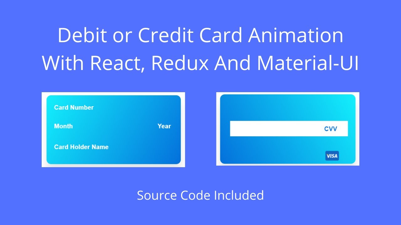 Debit or Credit Card Animation Made With #React, #Redux And #Material #UI -  YouTube