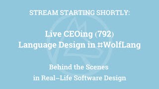 Live CEOing Ep 792: Language Design in the Wolfram Language [Engine Connectivity Engineering]
